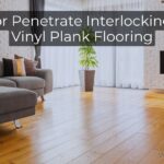 Can Odor Penetrate Interlocking Luxury Vinyl Plank Flooring