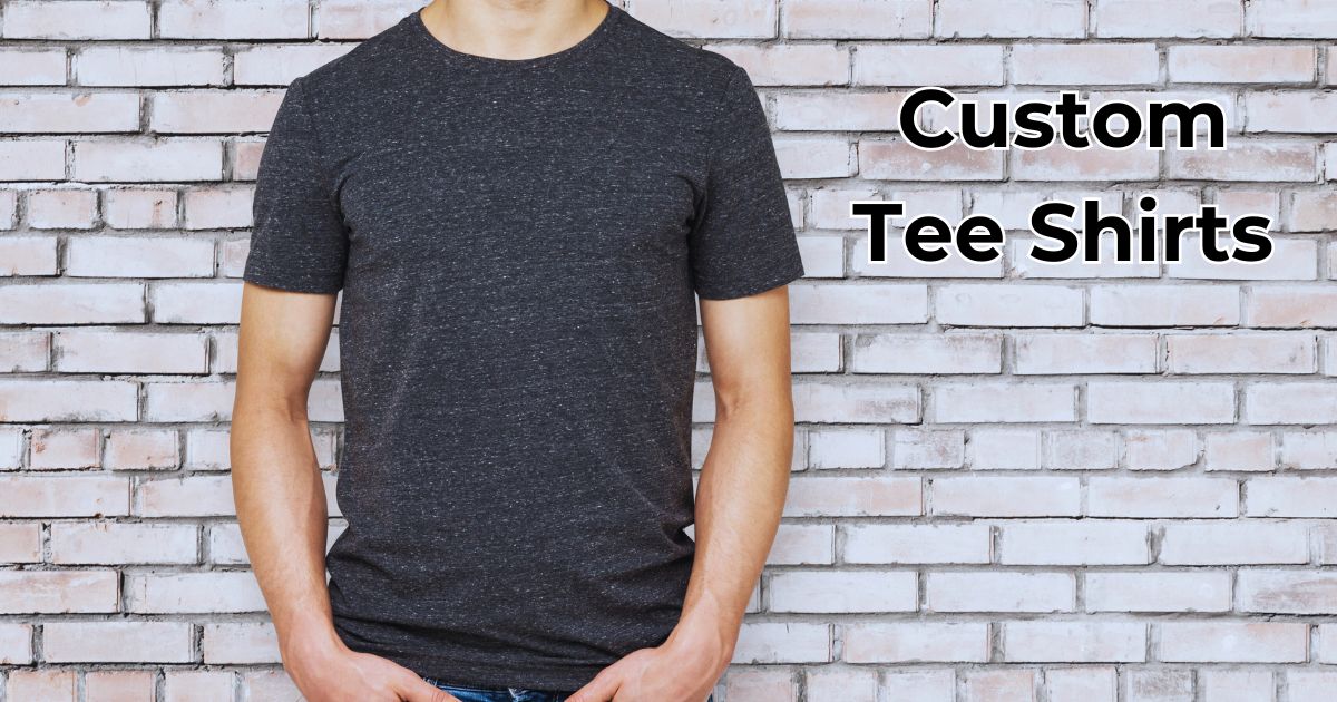 Custom Tee Shirts