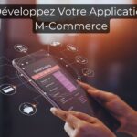 Développez Votre Application M-Commerce
