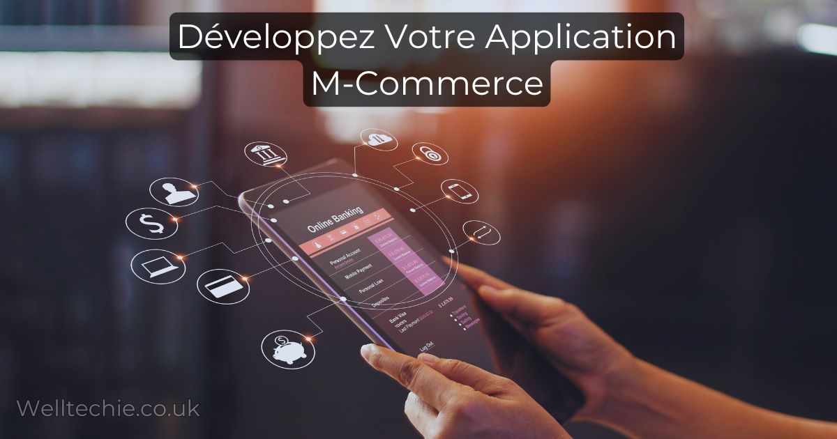 Développez Votre Application M-Commerce