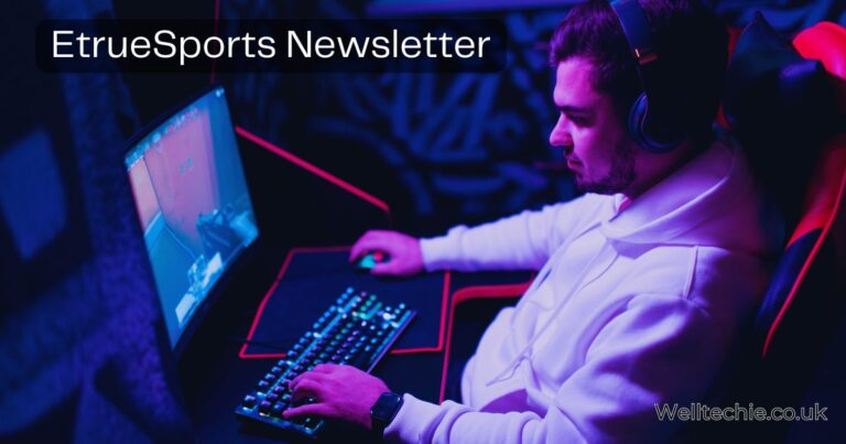 The Ultimate Guide to EtrueSports Newsletter