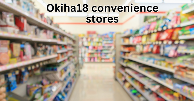 Okiha18 convenience stores