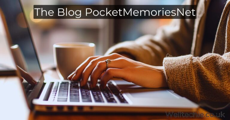 The Blog PocketMemoriesNet