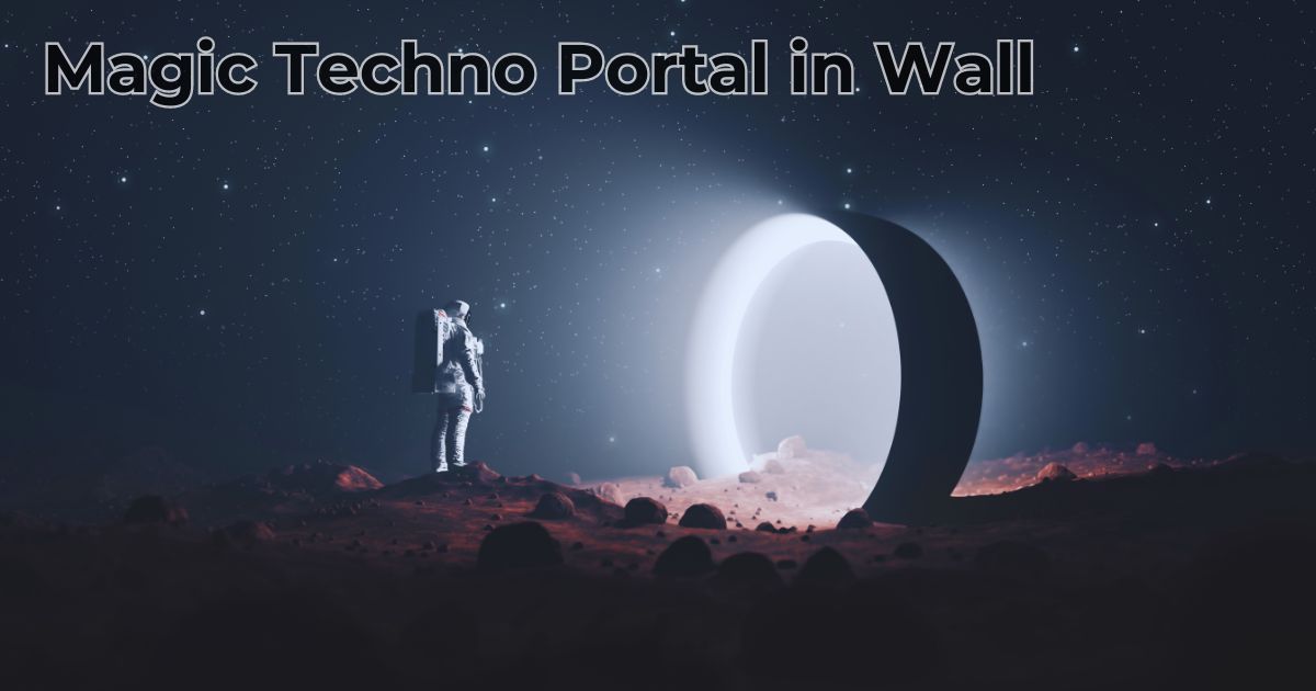 Magic Techno Portal in Wall