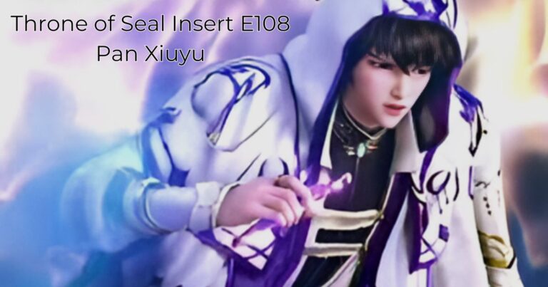 Throne of Seal Insert E108 Pan Xiuyu