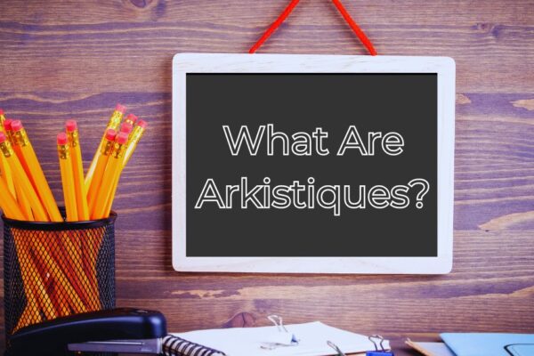 What Are Arkistiques